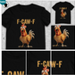 🔥LAST DAY SALE 50% OFF-Only £10.99✨🐓F-Caw-F😍Humorous Chicken Pattern T-Shirt🖤