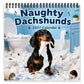 🏆🔥2026 New Arrivals 💞50K+ SOLD!🐶Naughty Dachshunds 2027 Wall Calendar – 12 Months of Mischief, Mayhem & Sausage Dog Smiles