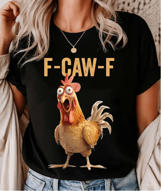 🔥LAST DAY SALE 50% OFF-Only £10.99✨🐓F-Caw-F😍Humorous Chicken Pattern T-Shirt🖤