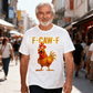 🔥LAST DAY SALE 50% OFF-Only £10.99✨🐓F-Caw-F😍Humorous Chicken Pattern T-Shirt🖤