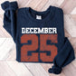 🎄Christmas Sale 70% OFF!!🎁December 25 Retro Christmas Unisex Crewneck Sweatshirt
